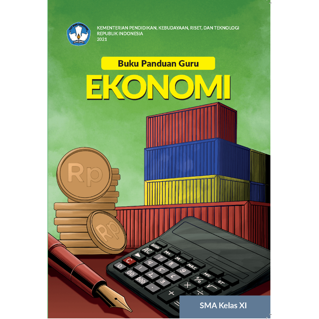 

Buku Panduan Guru EKONOMI Kurikulum MERDEKA SMA/SMK/MA