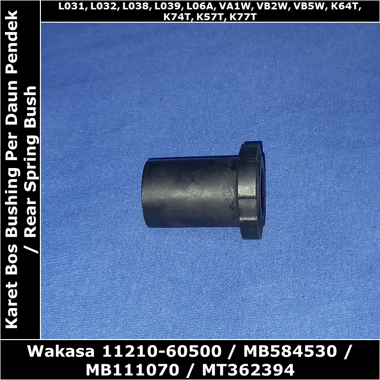Karet Bos Bushing Per Pendek Mitsubishi Colt L300 Bensin & Diesel Wakasa 11210-60500 MB584530 / MB11