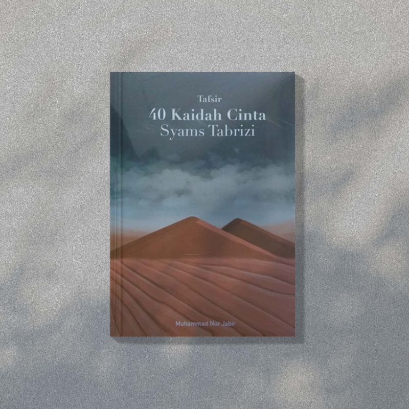 Tafsir 40 Kaidah Cinta Syams Tabrizi (Muhammad Nur Jabir)