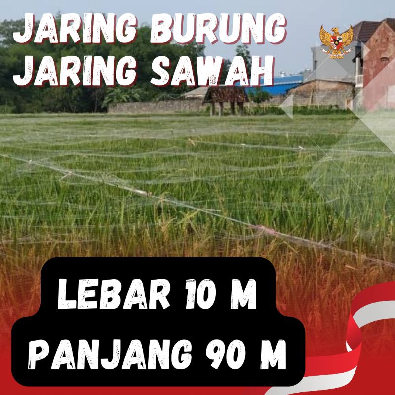 JARING BURUNG JARING SAWAH LEBAR 10 METER PANJANG 90 METER jaring pengaman padi sawah JARING burung 