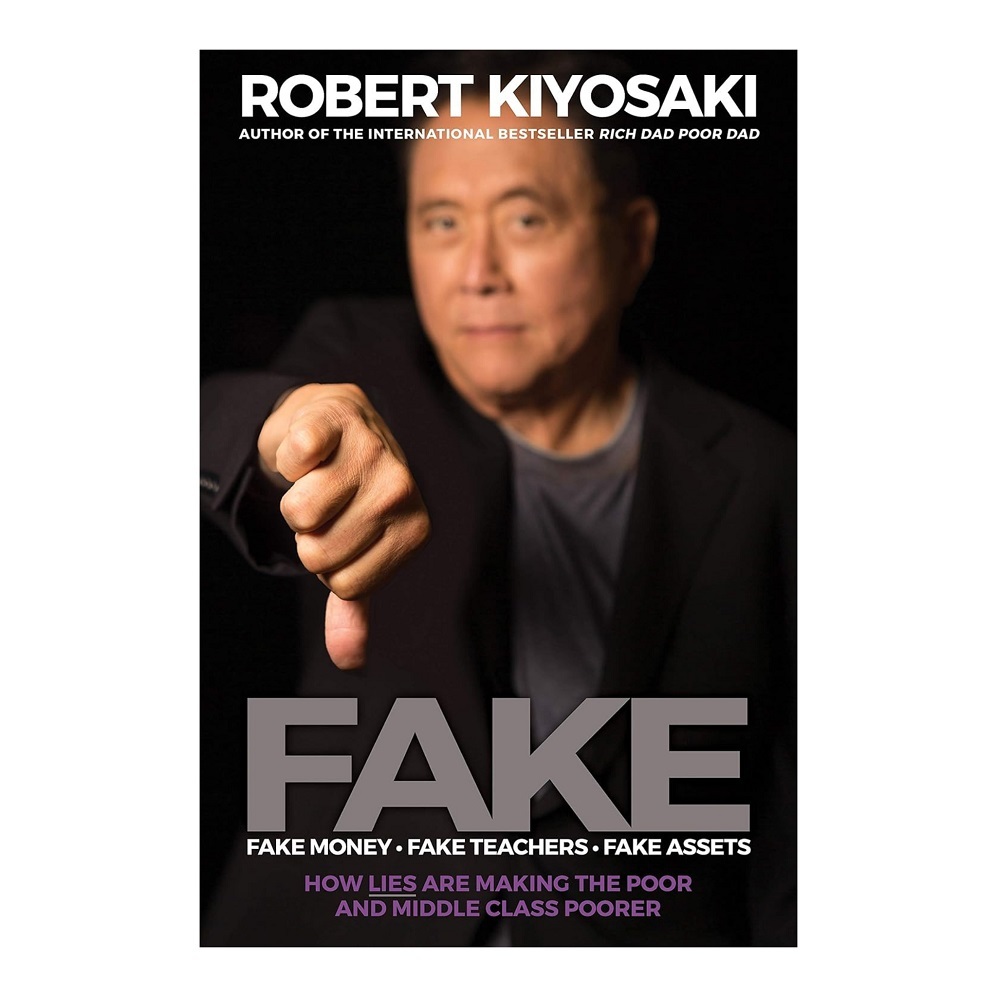FAKE BY ROBERT KIYOSAKI | 9781612681092