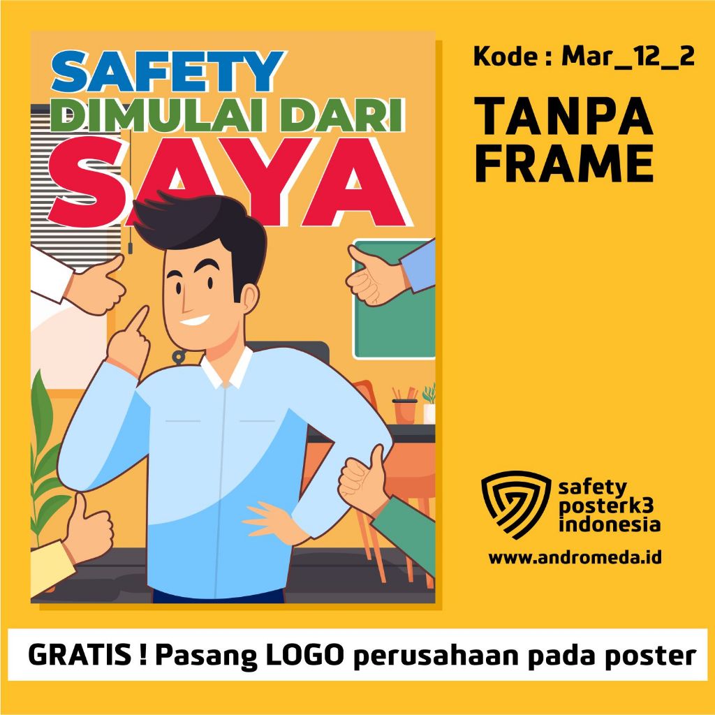 Poster K3 Slogan Safety, Safety Dimulai Dari Saya 12_2 A3