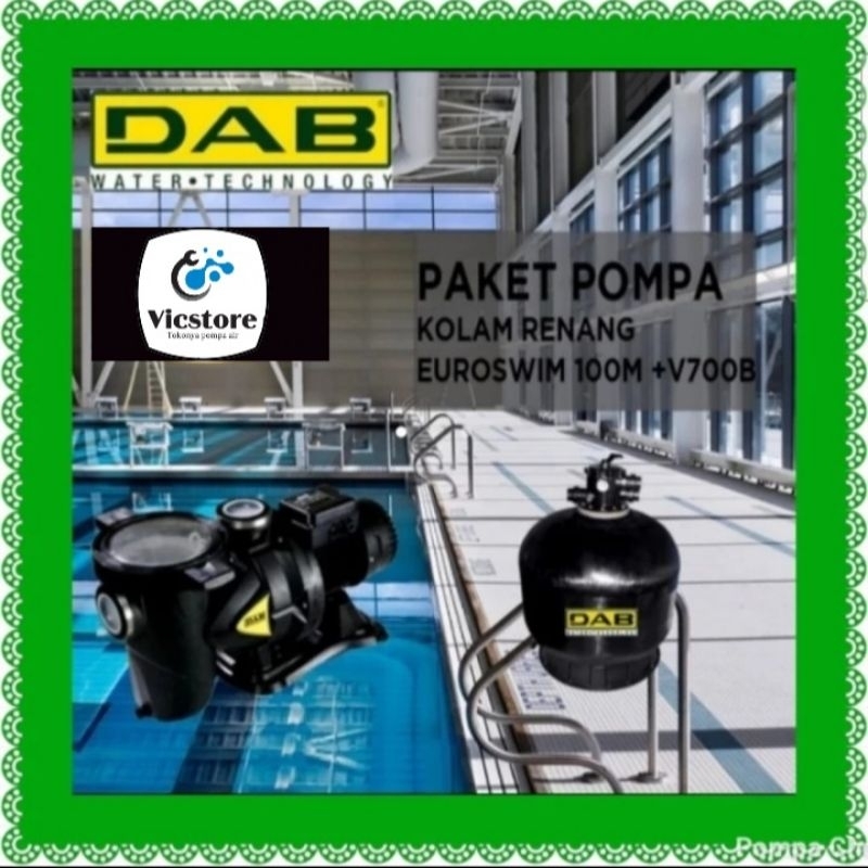 Paket pompa Dab kolam renang italy 1hp euroswim 100 + sand filter v700b 28inch pump