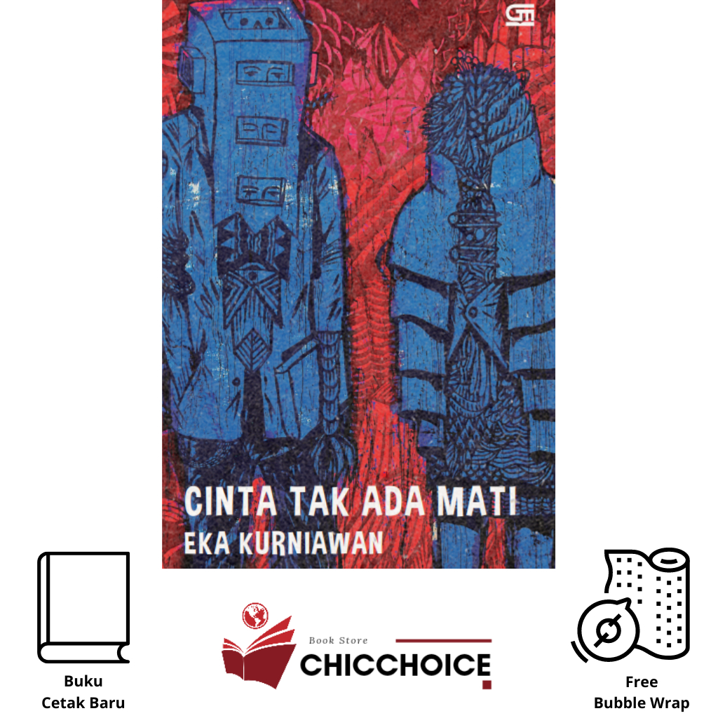 Buku Novel : Cinta Tak Ada Mati ( Buku, Novel, Novel Eka Kurniawan, Cinta Tak Ada Mati)