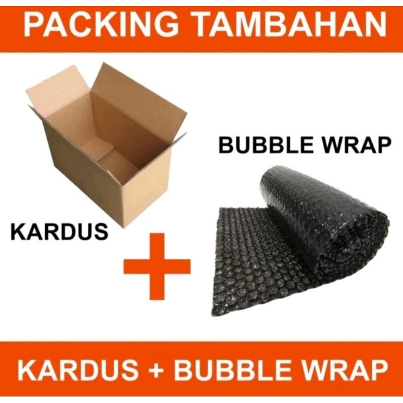 

Extra packing tambahan bubble warp+kardus