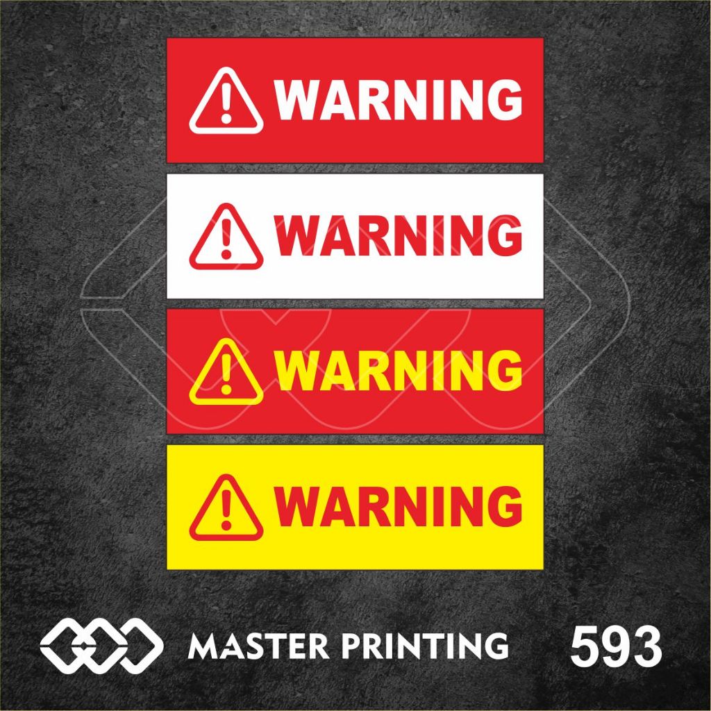 

593 - Stiker Warning, Sticker Vinyl, Premium, Tahan Air, Termurah, dan Bisa Custom