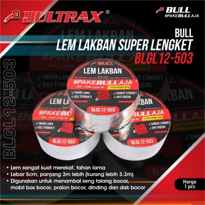 LAKBAN ANTI BOCOR BULL BLGL 12-503 LEM PEREKAT TALANG AIR SENG SERBA GUNA SUPER LENGKET 3 METER
