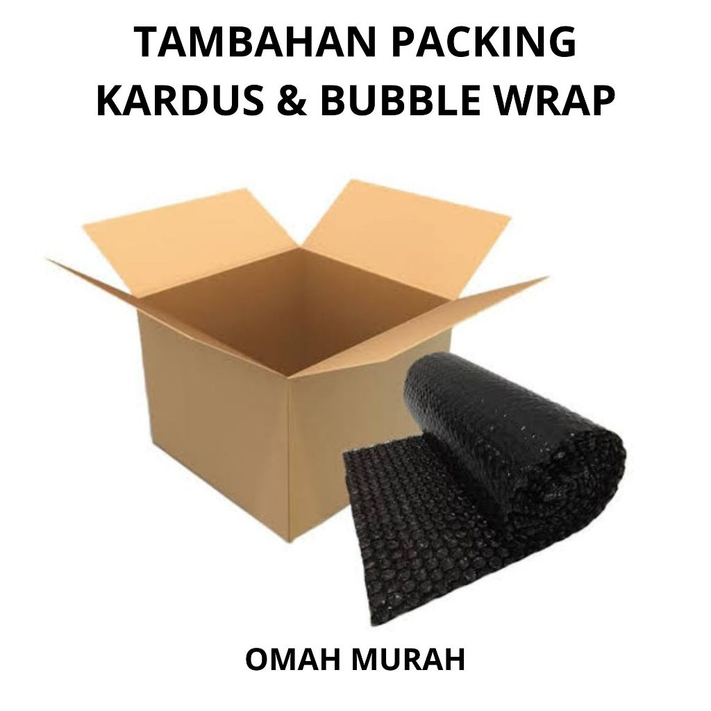 

TAMBAHAN PACKING KARDUS & BUBBLE WRAP