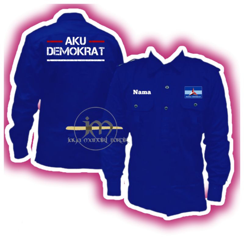 KEMEJA PARTAI DEMOKRAT BORDIR || KEMEJA PDL PARTAI DEMOKRAT BORDIR