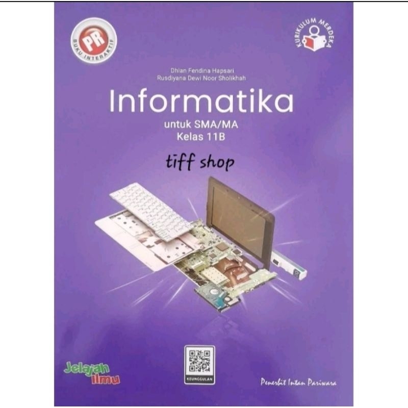 Buku PR Informatika kelas 11 semester 2, 11b (Kurikulum Merdeka). Intan Pariwara