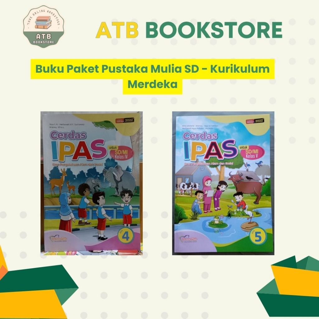 Buku Cerdas IPAS Kelas 4, 5, 6 SD/MI Kurikulum Merdeka - Pustaka Mulia
