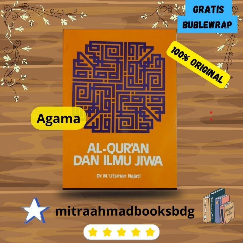 Al Quran Dan Ilmu Jiwa M. Utsman Najati /PST