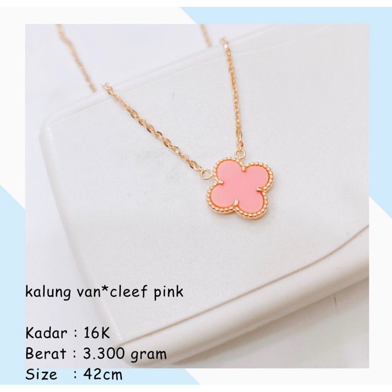 KALUNG EMAS VANCLEEF PINK 16K 3.300Gr VAN CLEFF VC VCA CLOVER