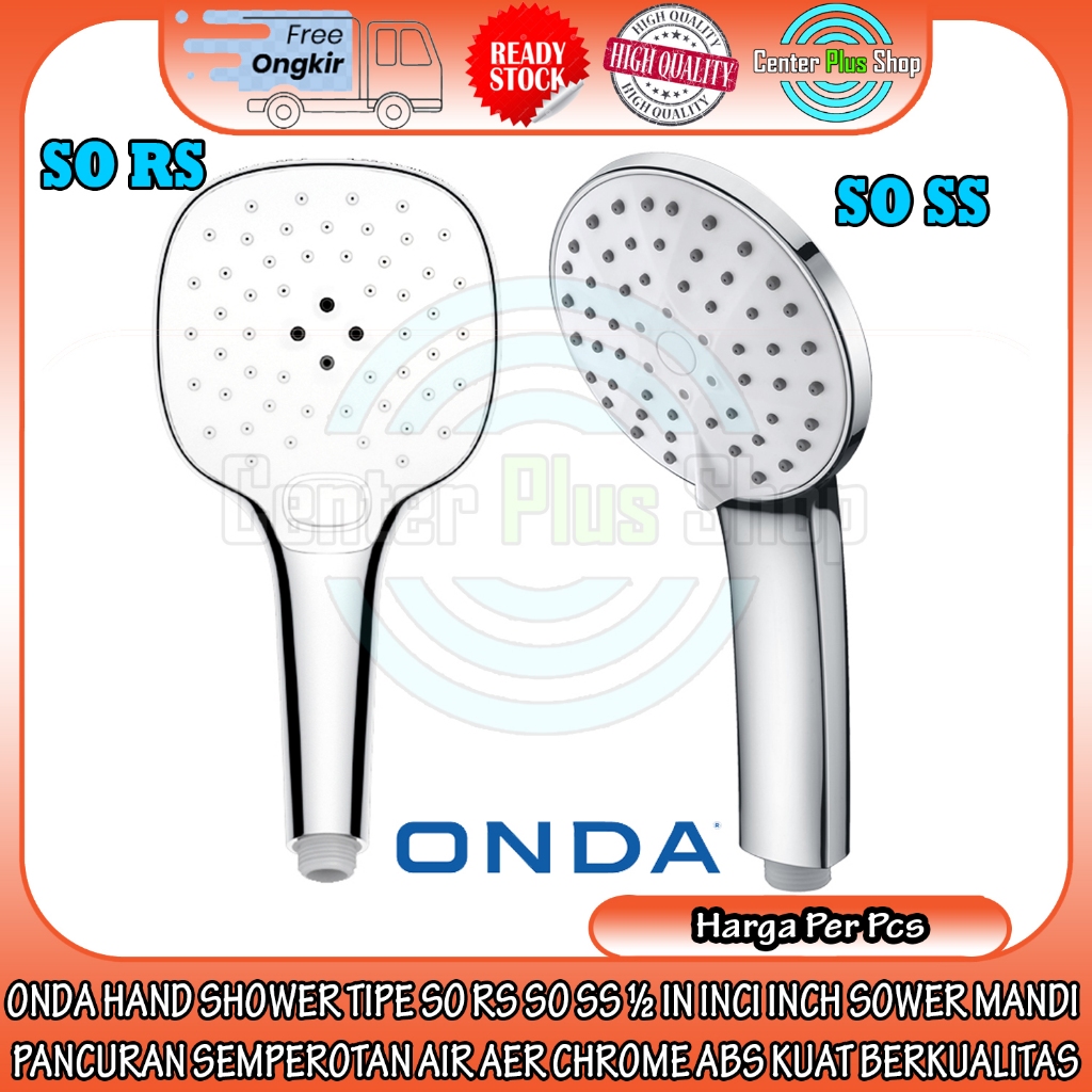 Onda Hand Shower Tipe So Rs So Ss ½ In Inci Inch Sower Mandi Pancuran Semperotan Air Aer Chrome Abs 
