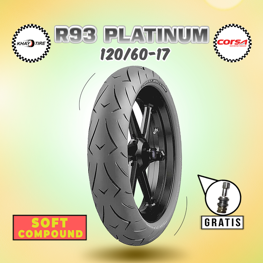 Promo Ban Soft Compound Motor Sport CORSA R93 PLATINUM 120/60 Ring 17 Tubeless