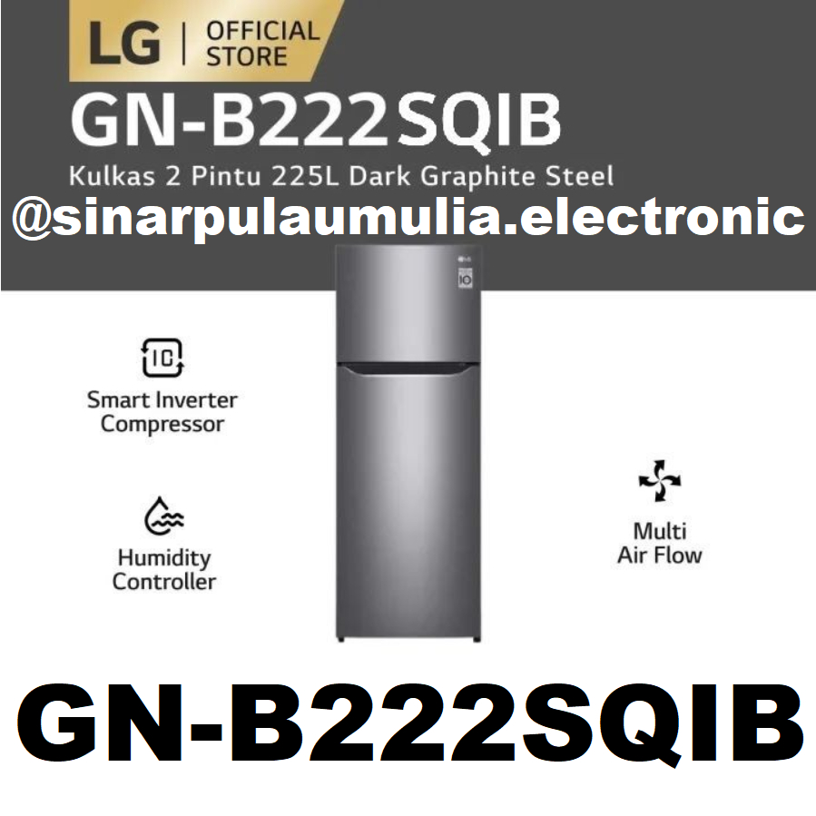 LG Kulkas 2 Pintu 225 Liter Inverter - GN-B222SQIB / GN B 222 SQIB / GNB 222SQIB / GNB222SQIB / B222