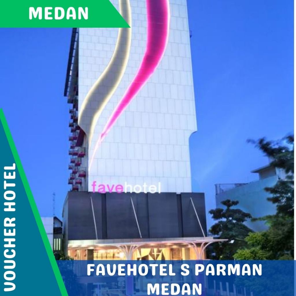 Voucher Hotel Fave Hotel S Parman Medan (PROMO)