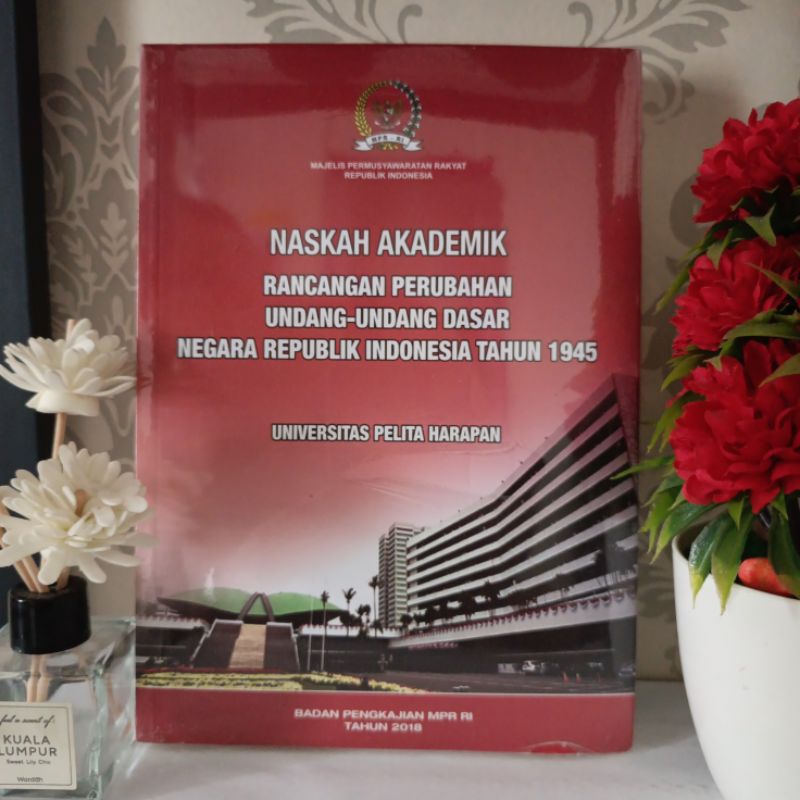 ORI NASKAH AKADEMIK RANCANGAN PERUBAHAN UNDANG-UNDANG DASAR NEGARA RI