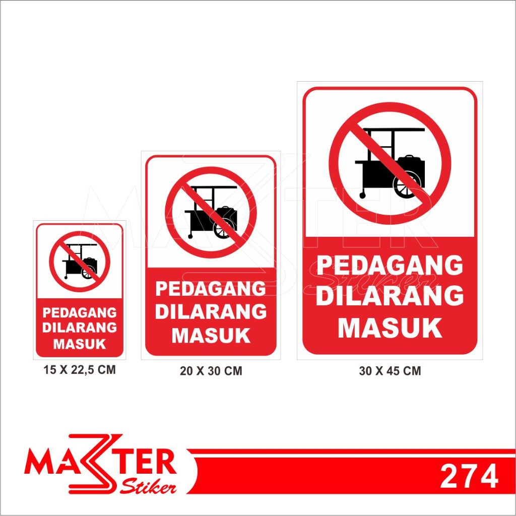 

274 - Stiker Pedagang Dilarang Masuk, Sticker Vinyl, Premium, Tahan Air, Termurah, dan Bisa Custom