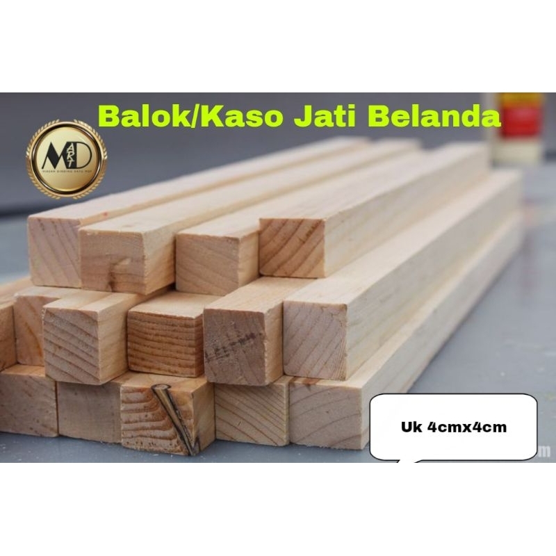 Balok Kayu Jati Belanda/ Kaso Jati Belanda 4x4