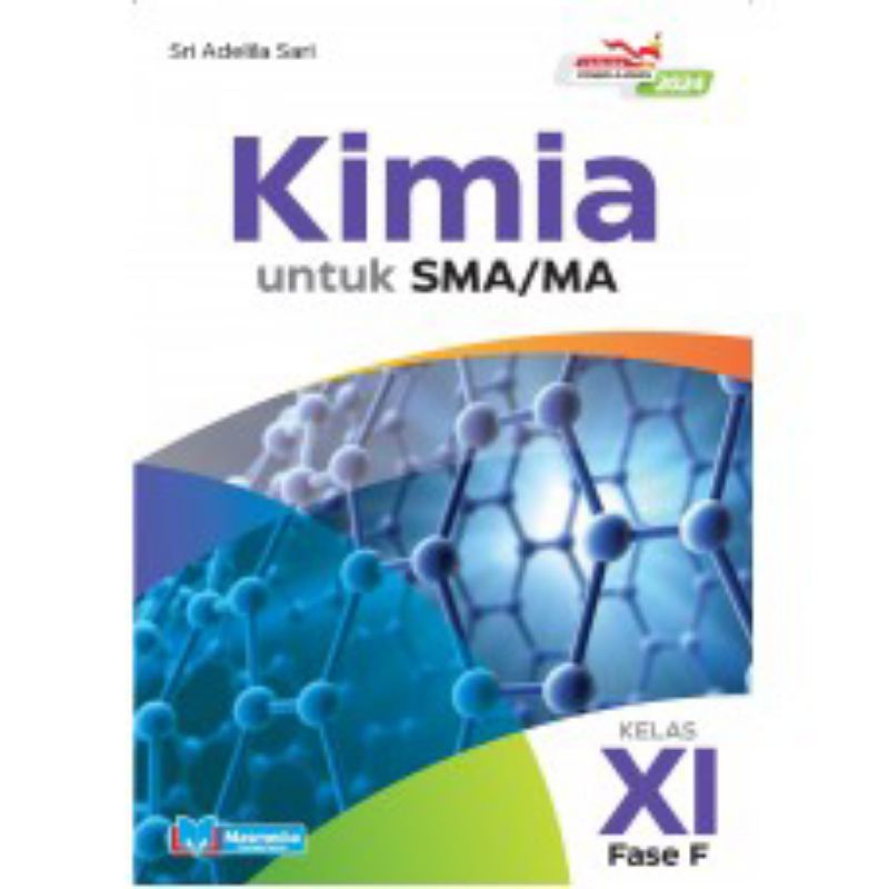 

KIMIA UNTUK SMA/MA KELAS XI K-MERDEKA MASMEDIA