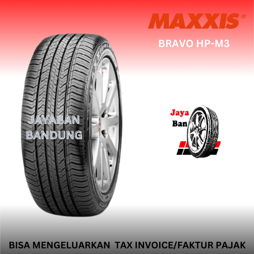 BAN Mobil Ukuran 235/55 R18 MAXXIS BRAVO HP-M3 ban mobil alphard