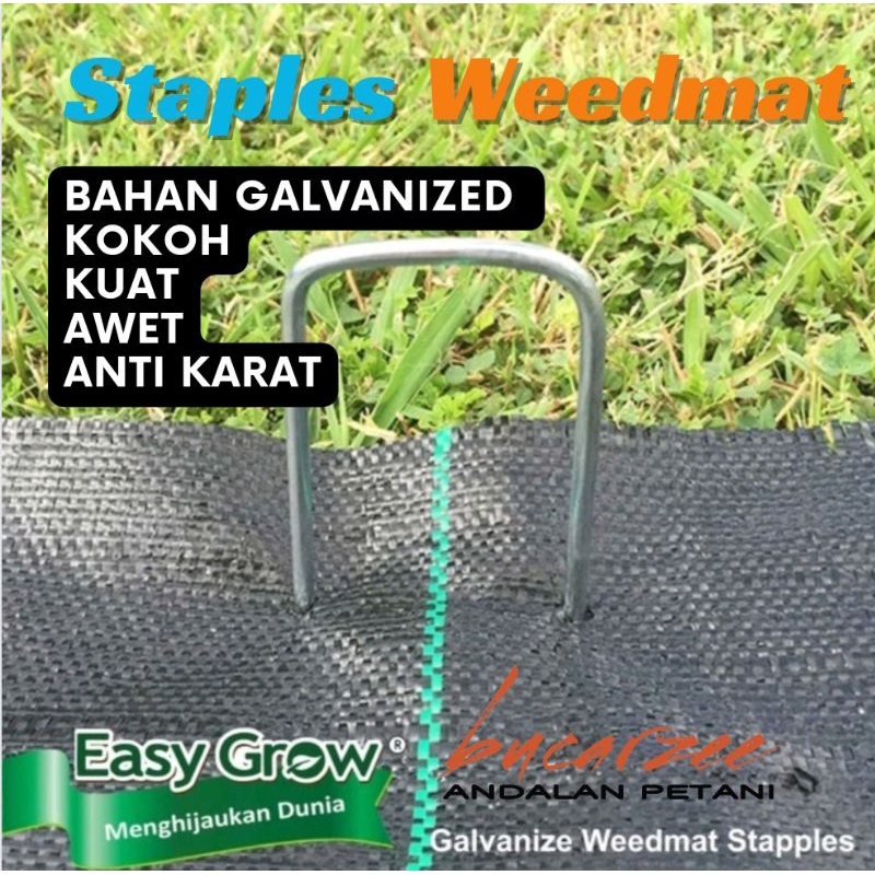 Easy Grow Staples Weedmat. Bahan Galvanized Anti Karat
