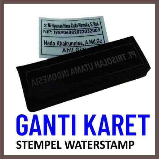 

GANTI KARET STEMPEL WATERSTAMP