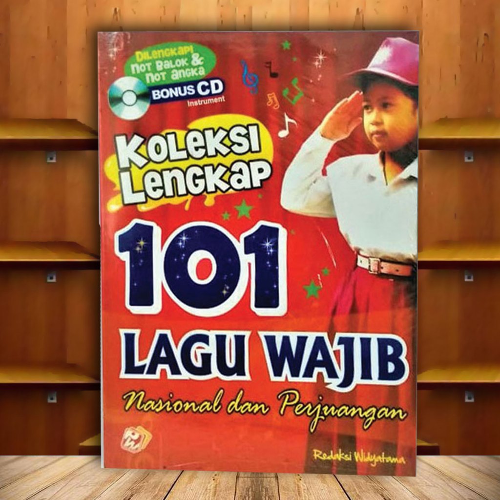 KOLEKSI LENGKAP 101 LAGU WAJIB BONUS CD LENGKAP NOT BALOK NOT ANGKA