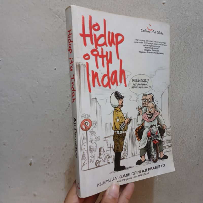 Hidup Itu Indah,Kumpulan Komik Opini Aji Prasetyo
