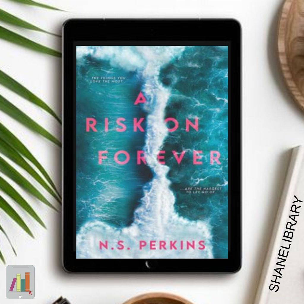 

A Risk on Forever by N.S Perkins