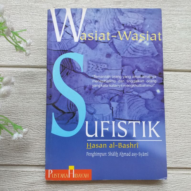 Original | Wasiat-Wasiat Sufistik Hasan Al Bashri