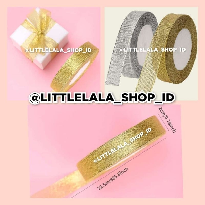 

PITA EMAS & PERAK 2cm 3/4inch PANJANG 25 YARD (23 METER)/gold & sliver glitter ribbon/pita kado emas