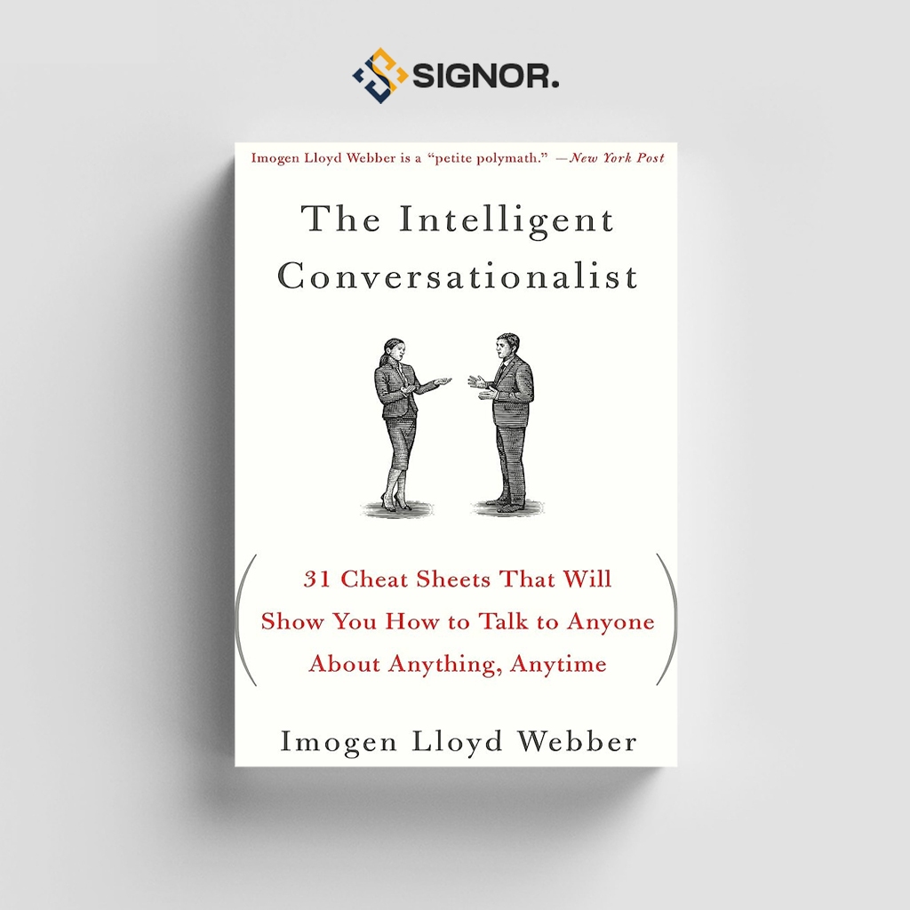 

[ENG576] The Intelligent Conversationalist: 31 Cheat Sheets That Will Show You - Imogen Lloyd Webber