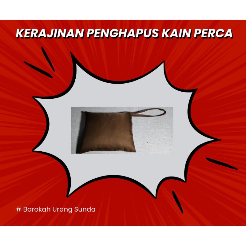 

Kerajinan penghapus bor dari kain perca