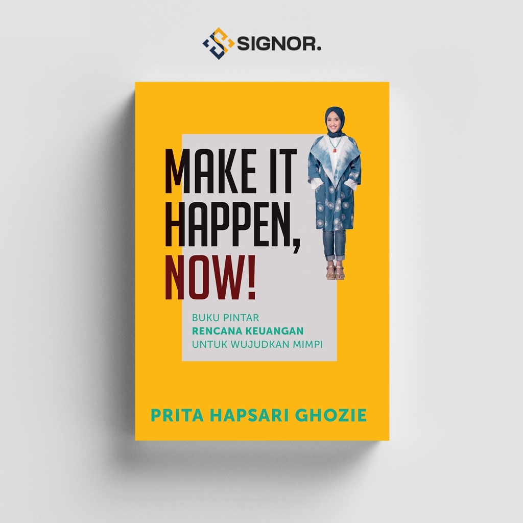 

[ID709] Make It Happen!: Rencana Keuangan untuk Wujudkan Mimpi - Prita Hapsari