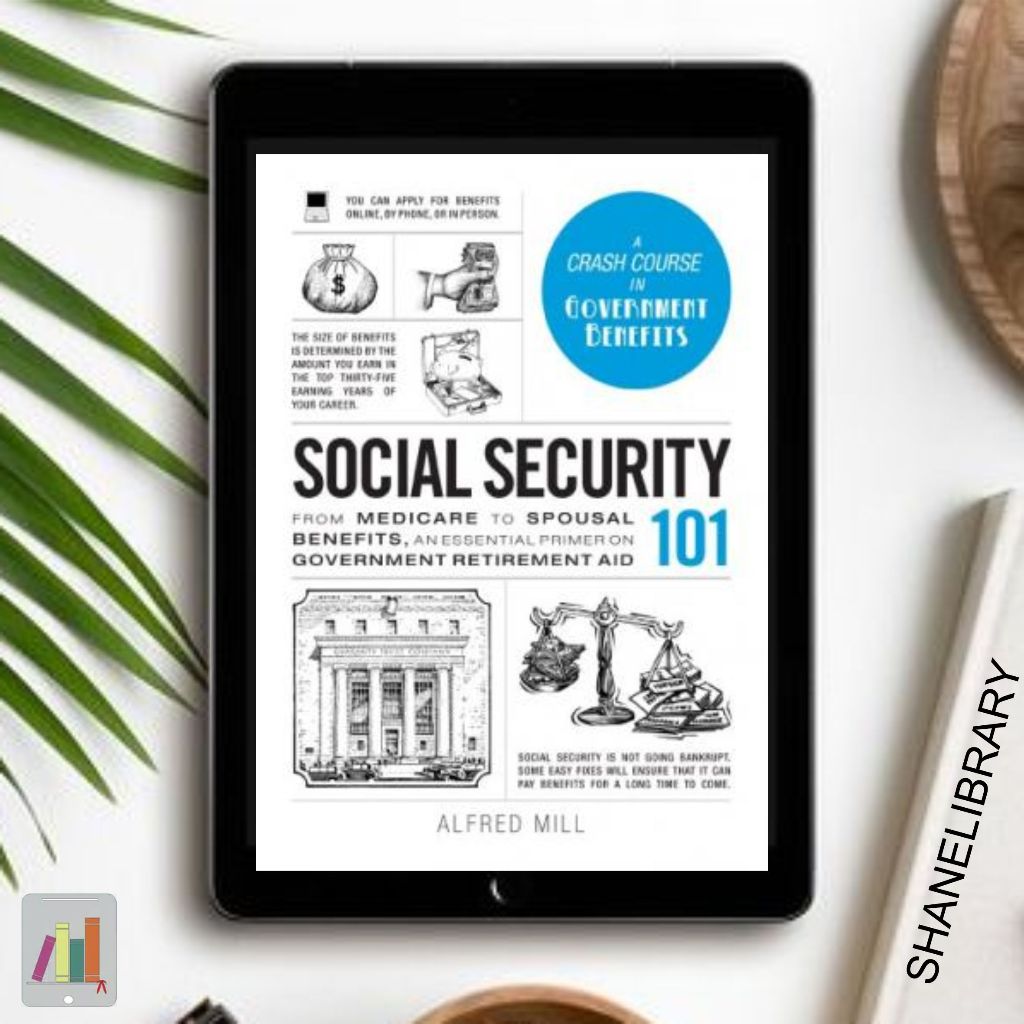 

Social Security 101 by Alfred Mill