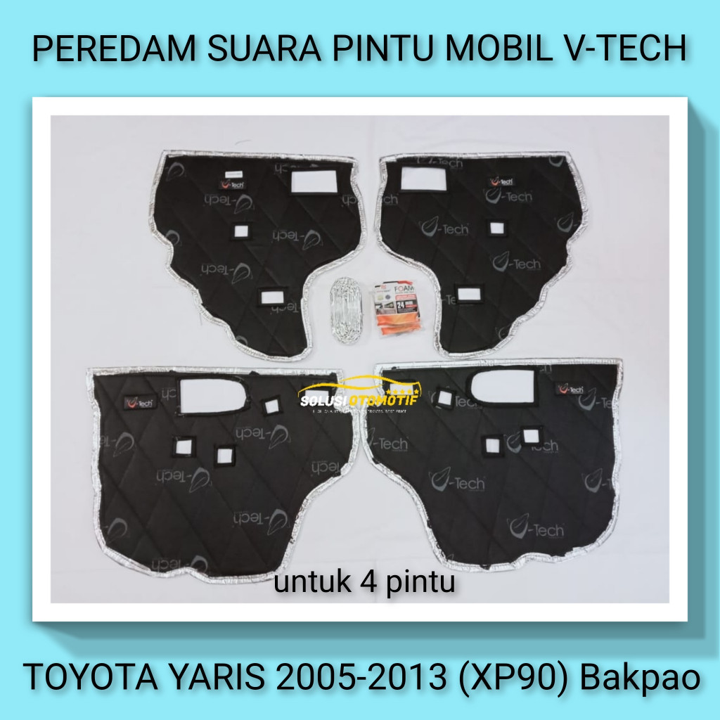 TOYOTA YARIS 2005-2013 BAKPAO Peredam Suara Pintu Aksesoris Mobil VTECH Ori Plug n Play