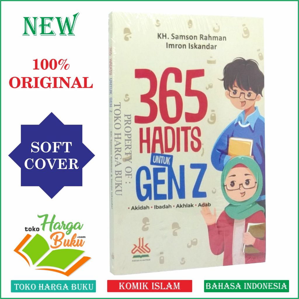 Foto 365 Hadits Untuk GEN Z Buku Hadis Tentang Akidah Ibadah Akhlak Adab Untuk Remaja GENZ Penerbit Pustaka Al-Kautsar