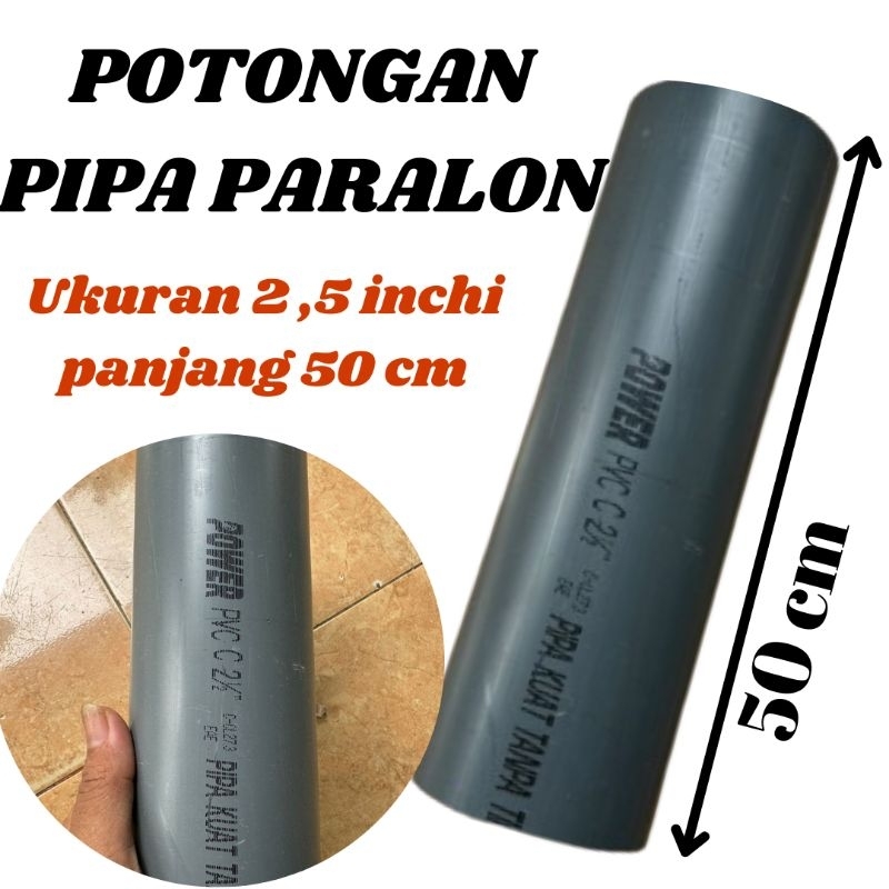 Paralon Pipa PVC Pipa Paralon Ukuran 2,5" Power C Panjang 50 cm Kenbi123