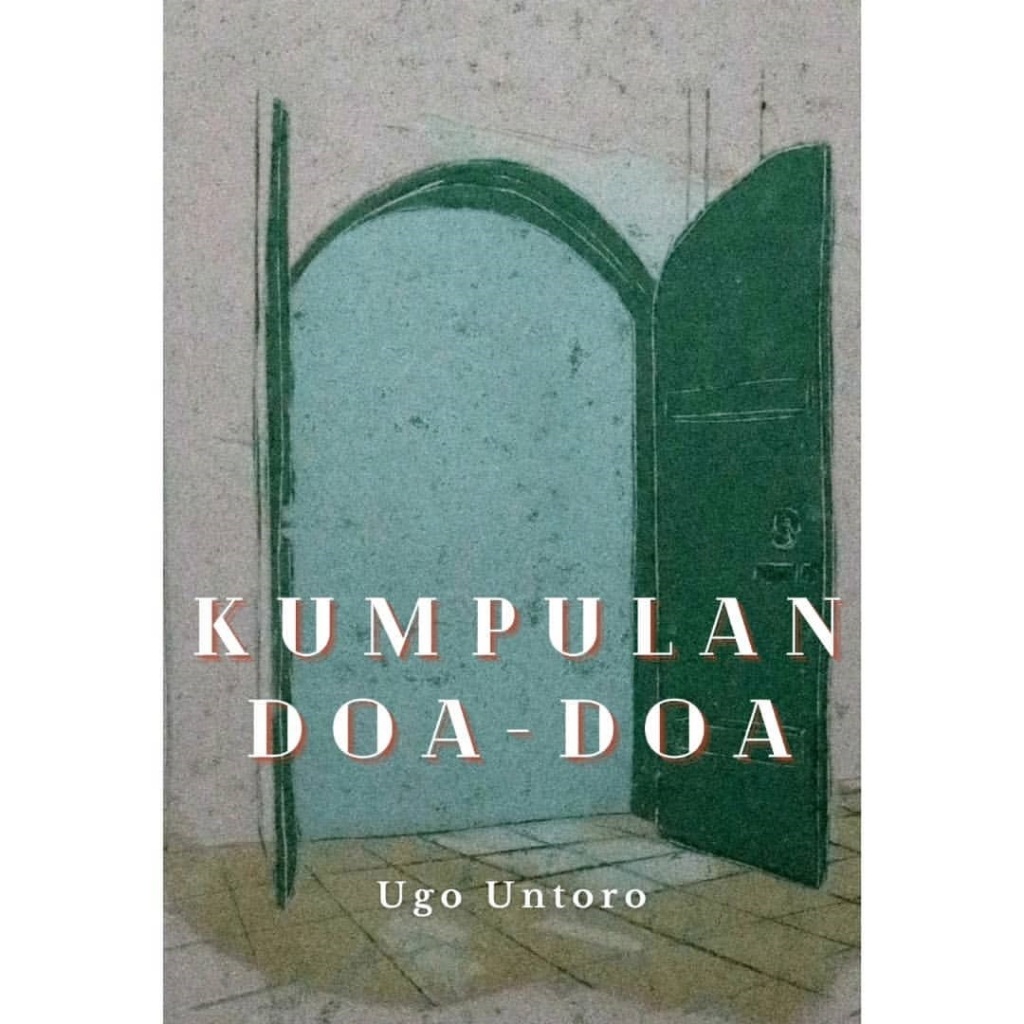 KUMPULAN DOA-DOA - UGO UNTORO
