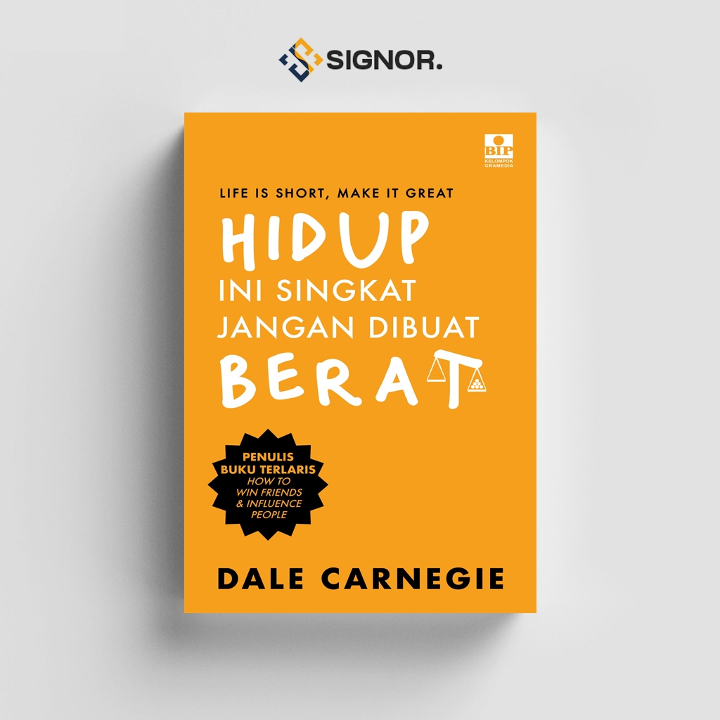 

[ID926] Hidup Ini Singkat Jangan Dibuat Berat - Dale Carnegie