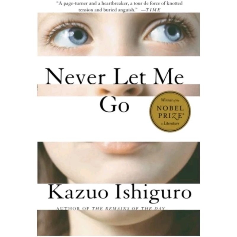 Never Let Me Go by Kazuo Ishiguro : A Novel - 9780571224142