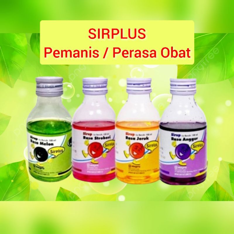 

SIRPLUS SIRUP Pemanis / Perasa / Pelarut Obat