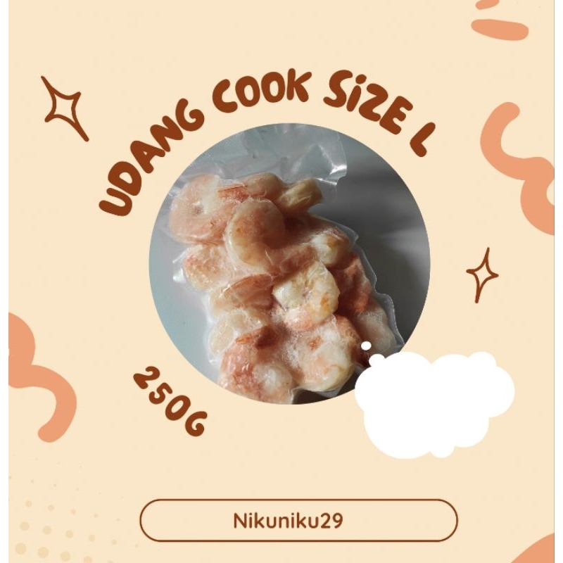 

Udang cook size L