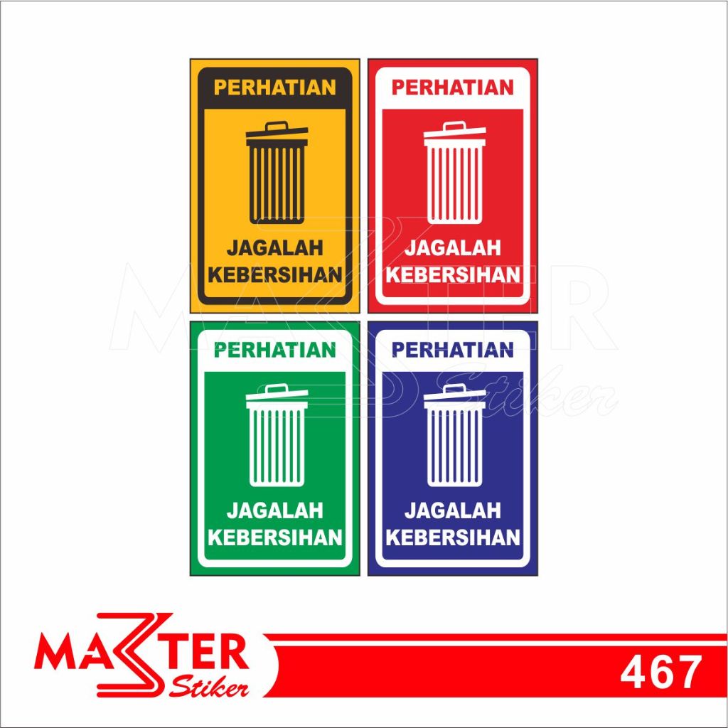 

467 - Stiker Jagalah Kebersihan, Sticker Vinyl, Premium, Tahan Air, Termurah, dan Bisa Custom