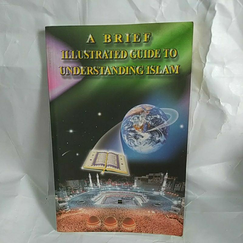 A brief illustrated guide to understanding islam