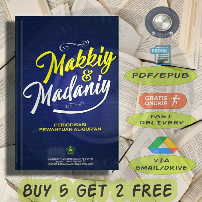 

Makkiy & Madaniy Periodisasi Pewahyuan Alquran - Volume