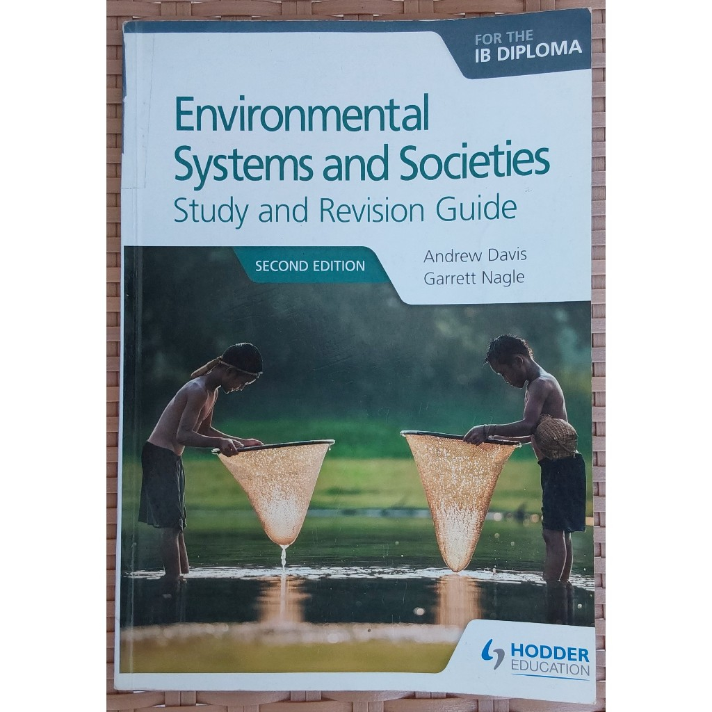 Environmental Systems and Societies (ESS) IB Diploma Study Revision Guide (full colour): Second edit