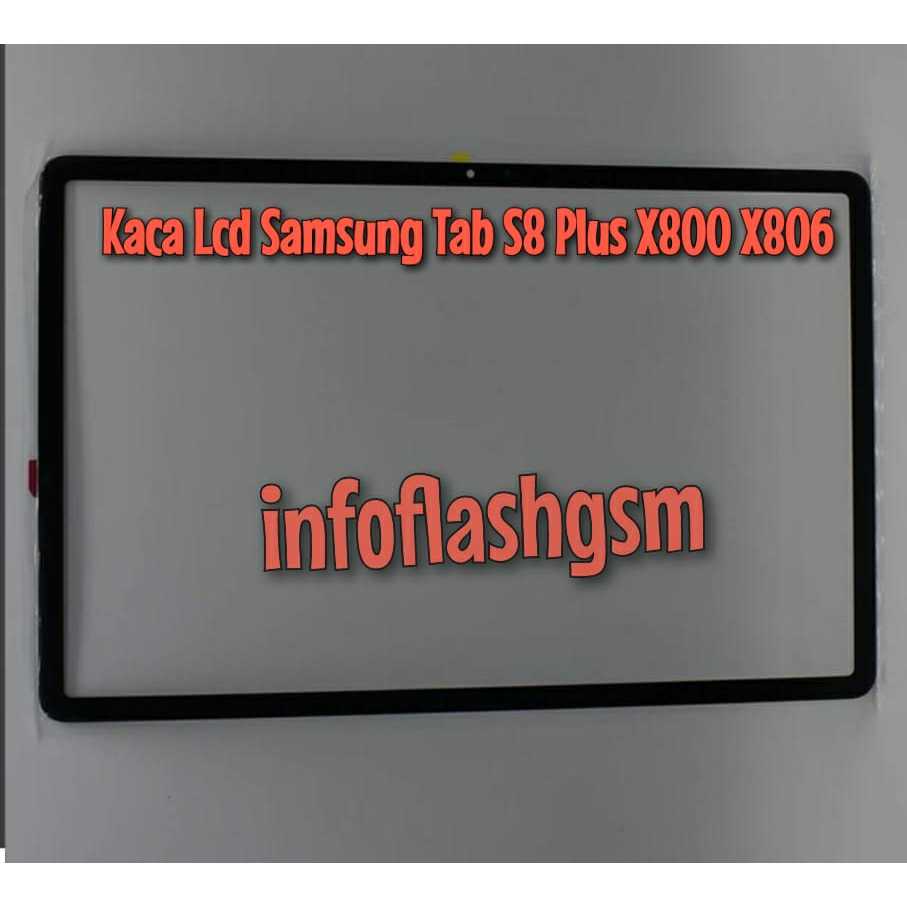 Kaca Lcd Samsung Tab S8 Plus X800 X806